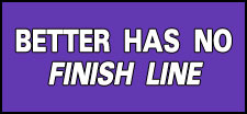 Better Has No Finish Line