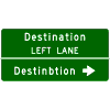 Destination Left Lane / Destination sign