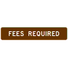 Fees Required sign