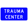 Trauma Center (plaque) sign