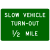 Slow Vehicle Turn-Out (Distance) sign