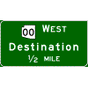 Advance Guide - (Optional Cardinal Direction{s}) + Route Shield(s) / 1 Destination / Distance sign