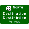 Advance Guide - (Optional Cardinal Direction{s}) + Route Shield(s) / 2 Destinations / Distance sign