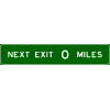 Next Exit 00 Miles - 1 Line sign