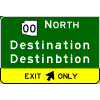 Exit Direction - (Optional Cardinal Direction{s}) + Route Shield(s) / 2 Destinations / Exit Arrow(s) In Yellow Exit Only Sub-Panel sign