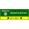 Exit Direction - (Cardinal Direction / Route Shield) + 1 Destination / Exit Arrow(s) in Yellow Exit Only Sub-Panel sign