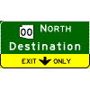 Pull-Through - (Optional Cardinal Direction{s}) + Route Shield(s) / 1 Destination / Down Arrow(s) In Yellow Exit Only sign