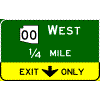 Pull-Through - (Optional Cardinal Direction{s}) + Route Shield(s) (No Destinations) / Distance / Down Arrow(s) In Yellow Exit Only Sub-Panel sign