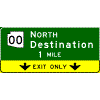Pull-Through - (Optional Cardinal Direction{s}) + Route Shield(s) + 1 Destination To Side / Distance / Down Arrow(s) In Yellow Exit Only Sub-Panel sign