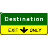 Pull-Through - 1-Line Destination / Down Arrow(s) In Yellow Exit Only Sub-Panel sign