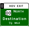 HOV Advance Guide - (Optional Cardinal Direction{s}) + Route Shield(s) / Destination / Distance sign