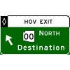 HOV Exit Direction - (Optional Cardinal Direction{s}) + Route Shield(s) / Destination + Diagonal Arrow sign