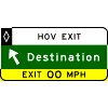 HOV Exit Direction - 1 Line Destination + Diagonal Arrow / Exit Advisory Speed sign