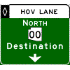 HOV Pull-Through - Cardinal Direction(s) / Route Shield(s) / Destination / Down Arrow sign