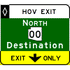 HOV Pull-Through - Cardinal Direction(s) / Route Shield(s) / Destination / Down Arrow In Yellow Exit Only Sub-Panel sign