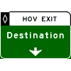 HOV Pull-Through - 1 Line Destination / Down Arrow sign