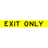 EXIT ONLY plaque (for use on guide sign) sign