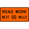Road Work Next XX Miles sign