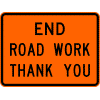 End Road Work Thank You sign