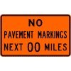 No Pavement Markings Next XX Miles sign