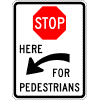 Stop Here For Pedestrians Sign