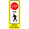 Stop For Peds In Crosswalk (In-Street) Sign