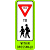 Yield To School Children In Crosswalk (In-Street) Sign