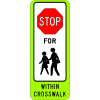 Stop For School Children In Crosswalk (In-Street) Sign