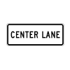 Center Lane Sign