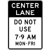 Center Lane Do Not Use Sign