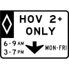 HOV 2+ (Days & Times - Overhead) Sign
