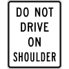 Do Not Drive On Shoulder Sign