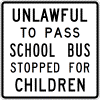 Unlawful To Pass School Bus Sign