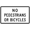 No Pedestrians Or Bicycles Sign
