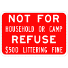 Not For Household Or Camp Refuse Sign