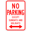 No Parking (Except) Sign