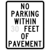 No Parking Within (Distance) Feet of Pavement Sign