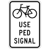 Bicycles Use Ped Signal Sign