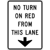 No Turn On Red From This Lane Sign
