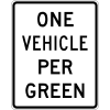 One Vehicle Per Green Sign