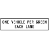 One Vehicle Per Green Each Lane (Overhead) Sign