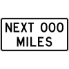 Next XXX Miles Sign
