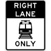 Right Lane Light Rail Onl Sign