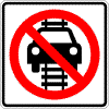 No Driving On Tracks Sign