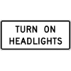 Turn On Headlights Sign