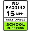 No Passing 22 MPH School In Session sign