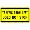 Traffic From (Side) Does Not Stop sign