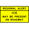 Regional Alert Ice May Be Present On Roadway sign