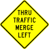 Thru Traffic Move (Left/Right) sign
