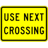 Use Next Crossing sign